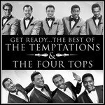 The Temptations & The Four Tops, Get Ready... the Best of the Temptations and the Four Tops mp3