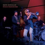 Dave Douglas, Four Freedoms