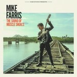 Mike Farris, The Sound Of Muscle Shoals