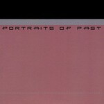 Portraits of Past, Discography