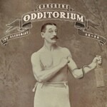 Gangrene, Odditorium