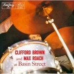 Clifford Brown & Max Roach, At Basin Street