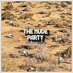 The Nude Party, Look Who's Back