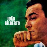 Joao Gilberto, Joao Gilberto 1961