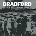 Bradford, Thirty Years of Shouting Quietly mp3