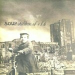 Soup, Children Of E.L.B.