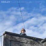 Keeley, Floating Above Everything Else mp3