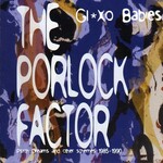 Glaxo Babies, The Porlock Factor: Psych Drums and Other Schemes 1985-1990 mp3