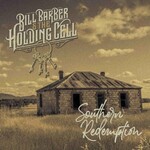 Bill Barber & The Holding Cell, Southern Redemption mp3