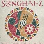 Ketama, Toumani Diabate & Jose Soto, Songhai 2