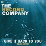 The Record Company, Give It Back To You (Deluxe Edition)