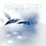 Erik Wollo, Snow Tides