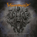 Monstrosity, Screams from Beneath the Surface