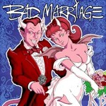 Bad Marriage, Bad Marriage