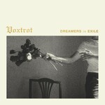Voxtrot, Dreamers in Exile