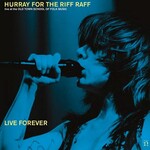 Hurray for the Riff Raff, Live Forever