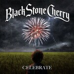 Black Stone Cherry, Celebrate