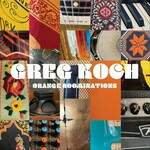 Greg Koch, Orange Roominations