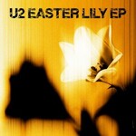 U2, Easter Lily EP
