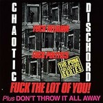 Chaotic Dischord, Fuck Religion, Fuck Politics, Fuck the Lot of You! / Don't Throw It All Away mp3