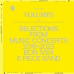 Bon Iver, Volumes: One (Selections From Music Concerts 2019-2023 Bon Iver 6 Piece Band)