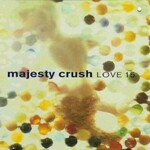 Majesty Crush, Love 15 mp3