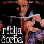 Riblja Corba, Pokvarena masta i prljave strasti