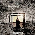 DIR EN GREY, MORTAL DOWNER