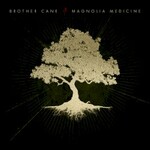 Brother Cane, Magnolia Medicine