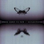 From Ashes to New, Reflections