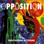 Opposition, War Begins At Home mp3