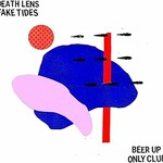 Death Lens & Fake Tides, Beer Up Only Club