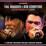 Tail Dragger & Bob Corritore, Longtime Friends In The Blues mp3