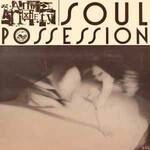 Annie Anxiety, Soul Possession mp3
