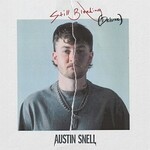Austin Snell, Still Bleeding