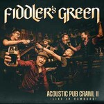 Fiddler's Green, Acoustic Pub Crawl II: Live in Hamburg