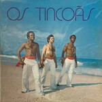 Os Tincoas, Os Tincoas