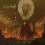 Yoth Iria, As The Flame Withers