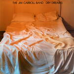 Jim Carroll, Dry Dreams
