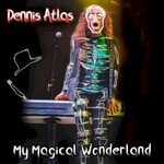 Dennis Atlas, My Magical Wonderland mp3