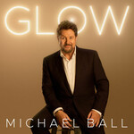 Michael Ball, Glow