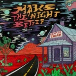 Ben Chapman, Make The Night Better