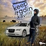 Xaviersobased, Keep It Goin Xav