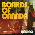 Boards of Canada, Inferno
