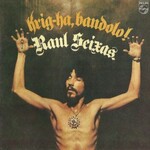 Raul Seixas, Krig-Ha, Bandolo! mp3