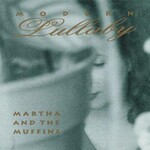Martha and the Muffins, Modern Lullaby mp3