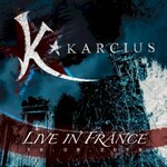 Karcius, Live in France