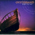 Oysterband, Read The Sky