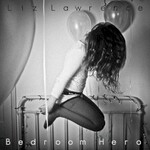 Liz Lawrence, Bedroom Hero