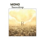 MONO, Snowdrop